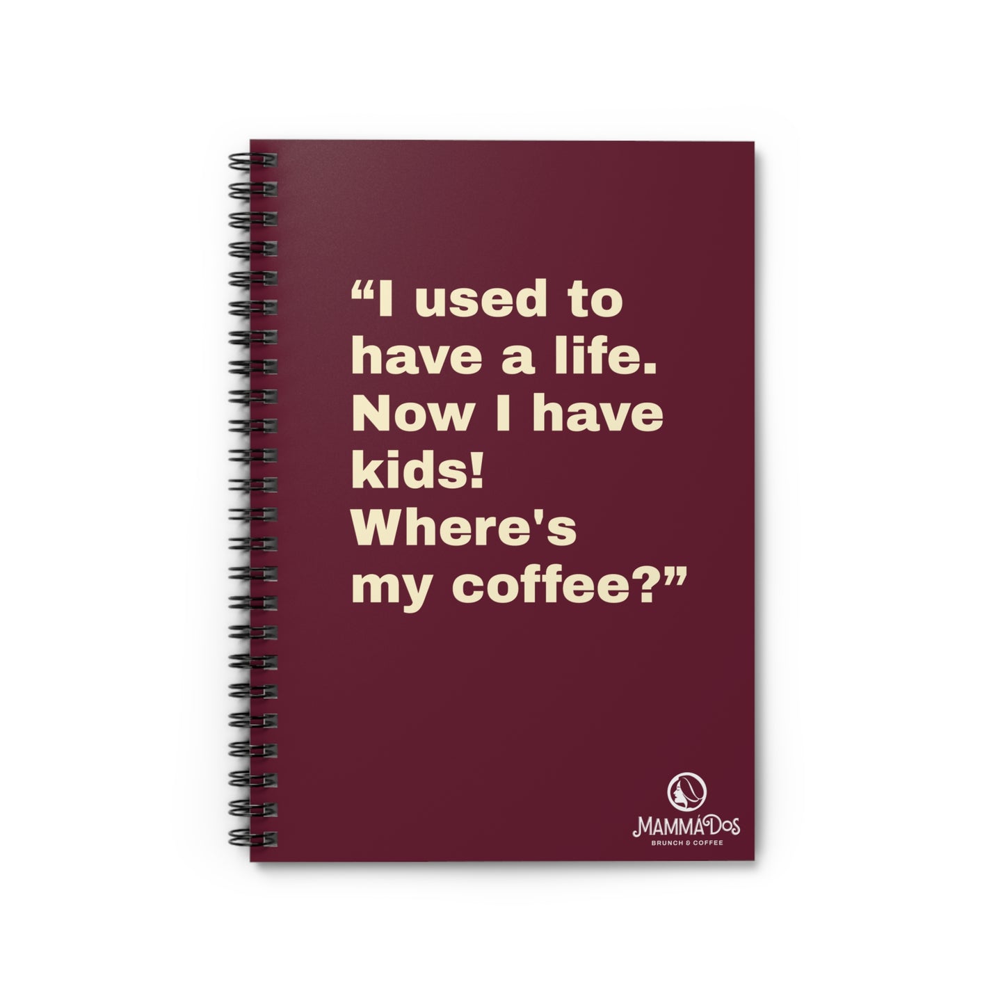 Spiral Notebook - Ruled Line: Mamma Dos Note Book for Busy Moms